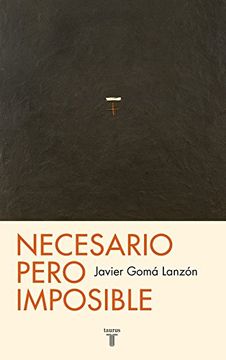 portada NECESARIO PERO IMPOSIBLE (in Spanish)