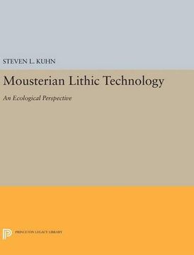 portada Mousterian Lithic Technology: An Ecological Perspective (Princeton Legacy Library) (in English)