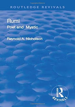 portada Revival: Rumi, Poet and Mystic, 1207-1273 (1950): Selections From his Writings, Translated From the Persian With Introduction and Notes (Routledge Revivals) 