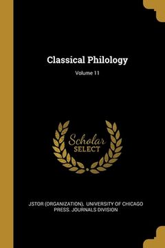 portada Classical Philology; Volume 11 (en Inglés)