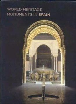 portada World Heritage Monuments in Spain (en Inglés)