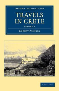 portada Travels in Crete 2 Volume Set: Travels in Crete: Volume 2 Paperback (Cambridge Library Collection - Travel, Europe) (in English)