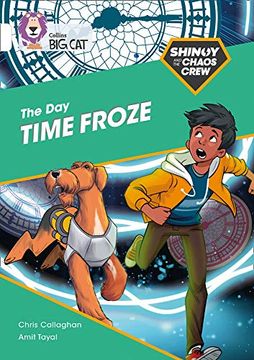 portada The Shinoy and the Chaos Crew: The Day Time Froze: Band 10/White