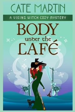 portada Body Under the Café: A Viking Witch Cozy Mystery