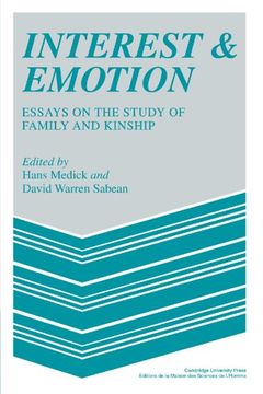portada Interest and Emotion: Essays on the Study of Family and Kinship (Msh: Colloques) (en Inglés)