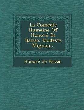 portada La Comedie Humaine of Honore de Balzac: Modeste Mignon... (en Inglés)