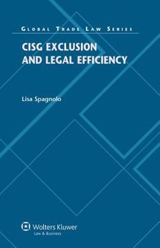 portada Cisg Exclusion and Legal Efficiency (en Inglés)