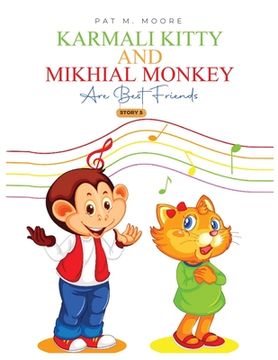 portada Karmali Kitty and Mikhial Monkey Are Best Friends (en Inglés)