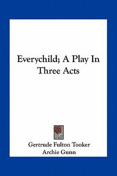 portada everychild; a play in three acts (in English)