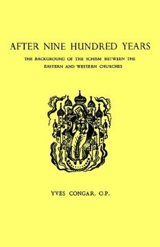 portada After Nine Hundred Years: The Background of the Schism Between the Eastern and Western Churches 
