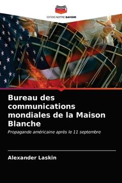 portada Bureau des communications mondiales de la Maison Blanche (en Francés)