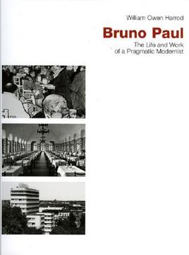 portada bruno paul: the life and work of a pragmatic modernist (en Inglés)