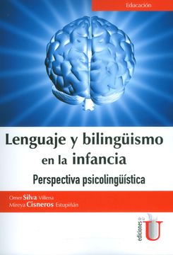 portada Lenguaje y Bilingüismo en la Infancia. Perspectiva Psicolingüistíca (in Spanish)
