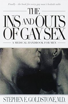 portada The ins and Outs of gay Sex: A Medical Handbook for men (en Inglés)