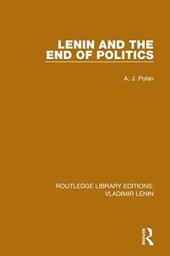 portada Lenin and the end of Politics (Routledge Library Editions: Vladimir Lenin) (in English)