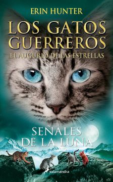 portada Señales de la luna (Los Gatos Guerreros | El augurio de las estrellas 4) (in Spanish)