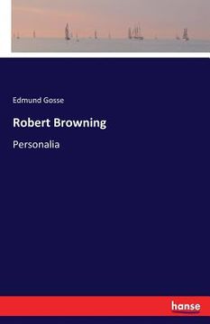 portada Robert Browning: Personalia (en Inglés)