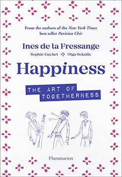 portada Happiness: The Art of Togetherness (en Inglés)