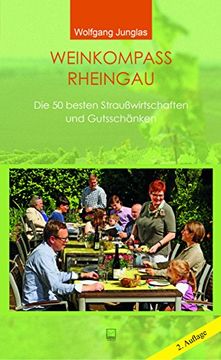 portada Weinkompass Rheingau: Die 50 besten Straußwirtschaften und Gutsschänken (in German)