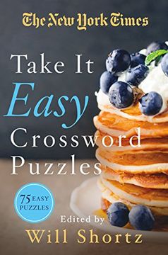 portada The new York Times Take it Easy Crossword Puzzles: 75 Easy Puzzles (in English)