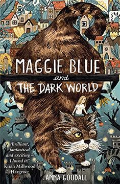 portada Maggie Blue and the Dark World: Shortlisted for the 2021 Costa Children'S Book Award (en Inglés)
