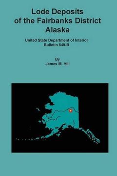 portada Lode Deposits of the Fairbanks District, Alaska