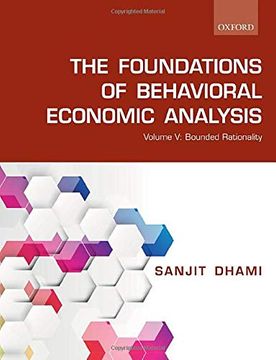 portada The Foundations of Behavioral Economic Analysis: Volume v: Bounded Rationality (in English)