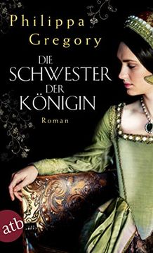 portada Die Schwester der Königin: Roman (en Alemán)
