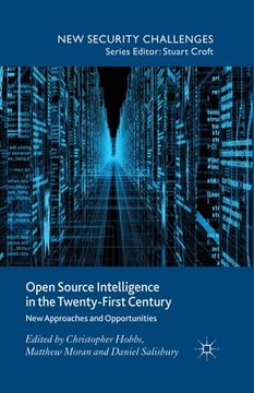 portada Open Source Intelligence in the Twenty-First Century: New Approaches and Opportunities (en Inglés)