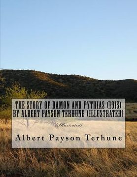 portada The Story of Damon and Pythias (1915) by Albert Payson Terhune (Illustrated) (en Inglés)