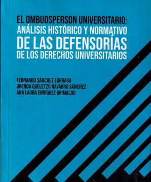 portada El ombudsperson universitario. Análisis histórico y normativo de las Defensorías de los Derechos Universitarios (in Spanish)