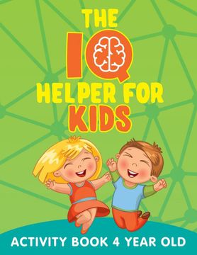 portada The iq Helper for Kids: Activity Book 4 Year old (en Inglés)