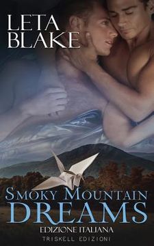 portada Smoky Mountain Dreams: Edizione italiana (in Italian)
