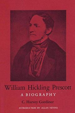 portada William Hickling Prescott: A Biography (en Inglés)