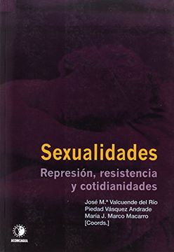 portada Sexualidades. Represión, Resistencia y Cotidianidades