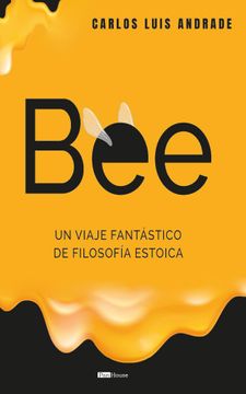 portada Bee, un viaje fantástico de filosofía estoica.