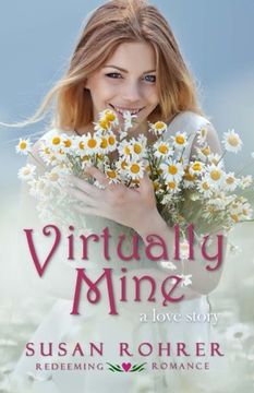 portada Virtually Mine: a love story (Redeeming Romance Series)