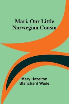 portada Mari, Our Little Norwegian Cousin 