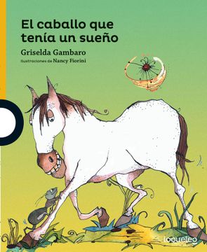 portada El Caballo que Tenia un Sueño (in Spanish)