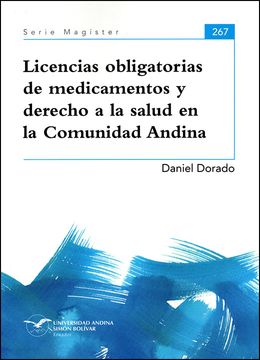 portada Licencias obligatorias de medicamentos y derecho a la salud en la Comunidad Andina