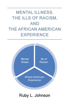 portada Mental Illness the Ills of Racism and the African American Experience (en Inglés)