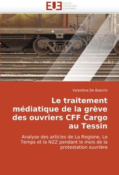 portada Le Traitement Mediatique de La Greve Des Ouvriers Cff Cargo Au Tessin
