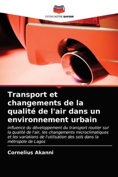 portada Transport et changements de la qualité de l'air dans un environnement urbain (en Francés)