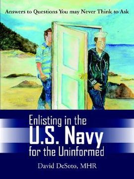 portada enlisting in the u.s. navy for the uninformed (en Inglés)
