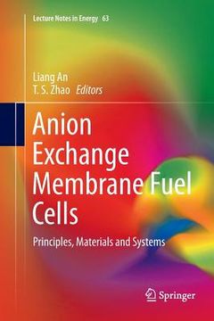 portada Anion Exchange Membrane Fuel Cells: Principles, Materials and Systems (en Inglés)
