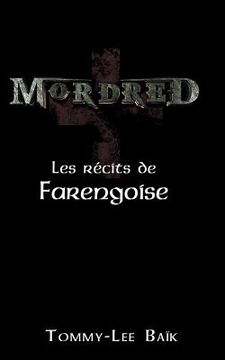 portada Mordred: Les Récits de Farengoise (en Francés)