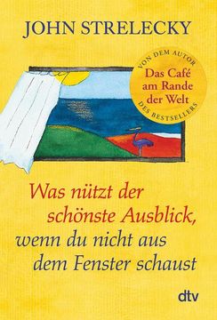portada Was Nützt der Schönste Ausblick, Wenn du Nicht aus dem Fenster Schaust (in German)