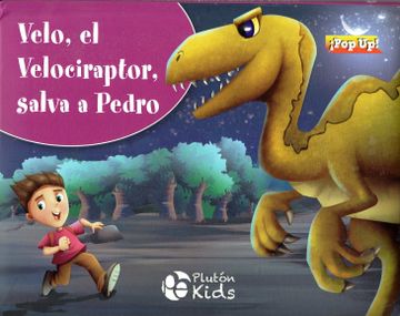 portada Velo, el Velociraptor, Salva a Pedro: Pop up: 1 (Pluton Kids) (in Spanish)