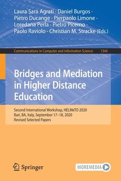 portada Bridges and Mediation in Higher Distance Education: Second International Workshop, Helmeto 2020, Bari, Ba, Italy, September 17-18, 2020, Revised Selec (in English)