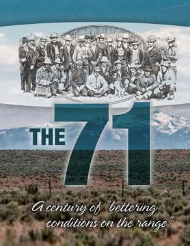 portada The "71": a century of "bettering conditions on the range." (in English)